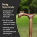 Wooden cane handle with text describing Derby style handle characteristics